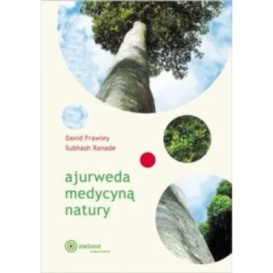 Ajurweda medycyn� natury - David Frawley, Subhash Ranade