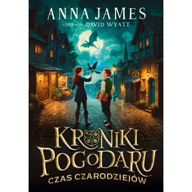 Kroniki Pogodaru. Czas czarodziej�w - Anna James
