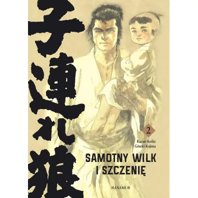 Samotny wilk i szczeni�. Tom 2 - Goseki Kojima, Kozuo Koike