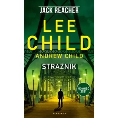 Stra�nik. Jack Reacher. Tom 25 - Lee Child, Andrew Child