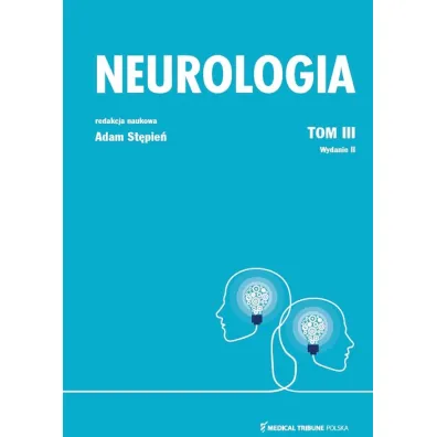 Neurologia. Tom 3 - Adam St�pie�