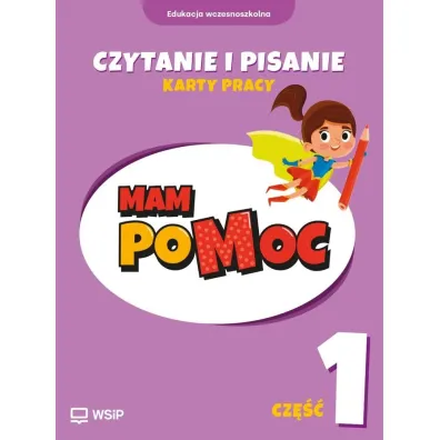 MAM poMOC. Czytanie i pisanie. Edukacja wczesnoszkolna. Klasy 1-3. Cz�� 1 - Dorota Raczy�ska, Kamila Izbi�ska, Katarzyna Harmak