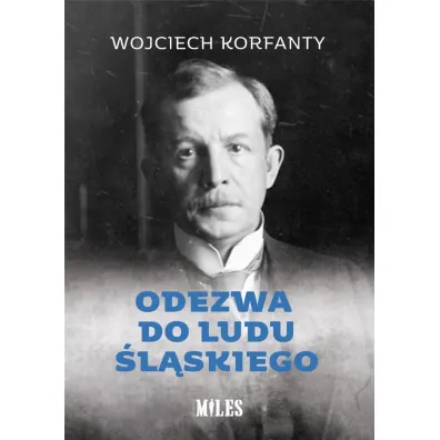 Odezwa do ludu �l�skiego - Wojciech Korfanty
