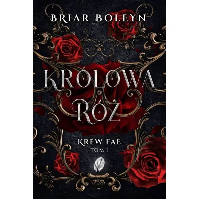 Kr�lowa R�. Krew Fae. Tom 1 - Briar  Boleyn