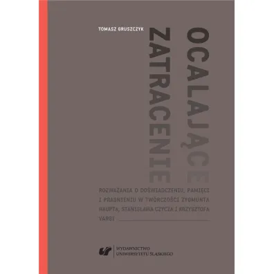 Ocalaj�ce zatracenie. - Tomasz Gruszczyk