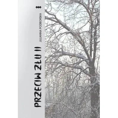 Przeciw z�u T.2 - Julianna Podborska