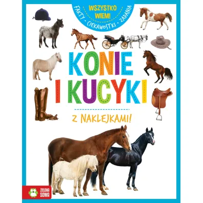 Wszystko wiem! Konie i kucyki