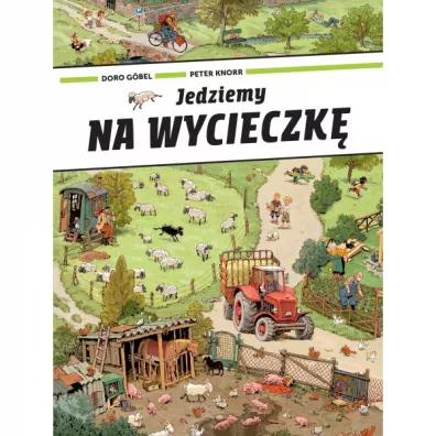 Jedziemy na wycieczk� - Doro Gobel, Peter  Knorr