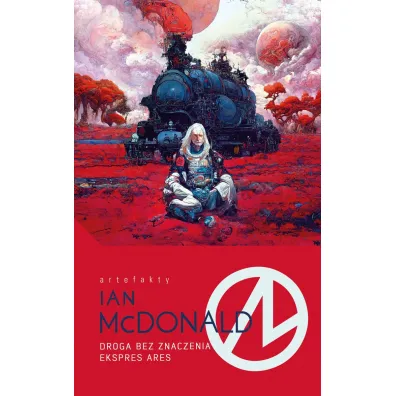 Droga bez znaczenia, Ekspres Ares - Ian McDonald