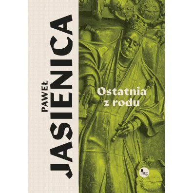 Ostatnia z rodu - Pawe� Jasienica