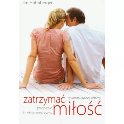 Zatrzyma� mi�o�� - Jim Hohnberger