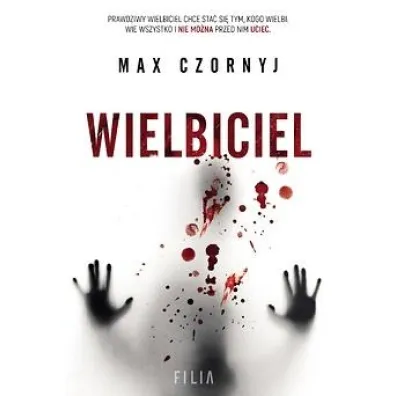 Wielbiciel - Max Czornyj