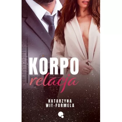 Korpo relacja - Katarzyna Wit-Formela