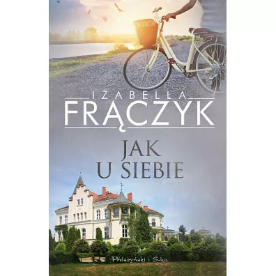 Jak u siebie - Izabella Frczyk