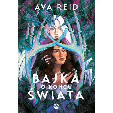 Bajka o ko�cu �wiata - Ava Reid