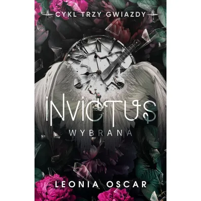 Invictus. Wybrana. Trzy gwiazdy. Tom 3 - Leonia Oscar