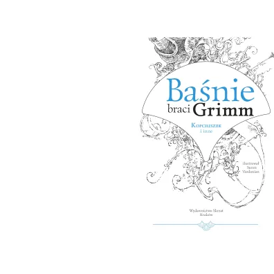 Ba�nie braci Grimm. Kopciuszek i inne