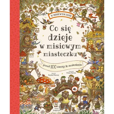 Co si� dzieje w misiowym miasteczku