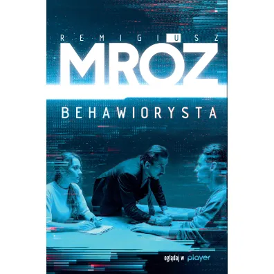 Behawiorysta. Gerard Edling. Tom 1. Wydanie serialowe - Remigiusz Mr�z