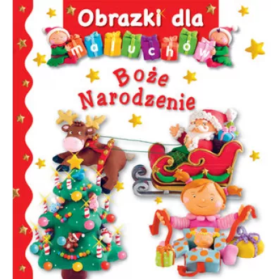 Obrazki dla maluch�w. Bo�e Narodzenie - Emilie Beaumont, Nathalie Belineau