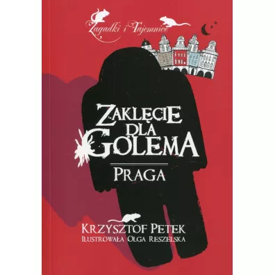 Zakl�cie dla Golema Praga wyd.2 - Krzysztof Petek
