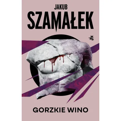 Gorzkie wino - Jakub Szama�ek
