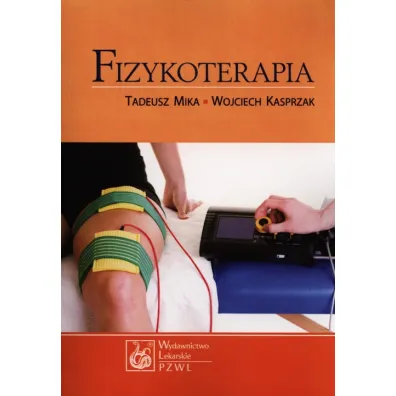Fizykoterapia - Tadeusz Mika, Wojciech Kasprzak