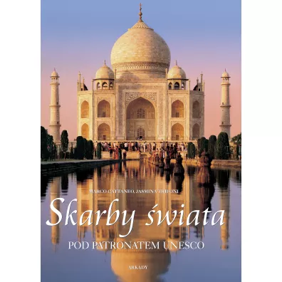 Skarby �wiata pod patronatem UNESCO - Trifoni Jasmina, Marco Catteneo