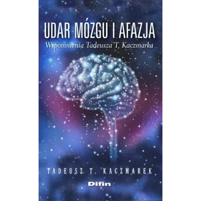 Udar m�zgu i afazja - Tadeusz T Kaczmarek