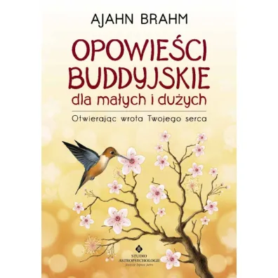 Opowie�ci buddyjskie dla ma�ych i du�ych - Ajahn Brahm