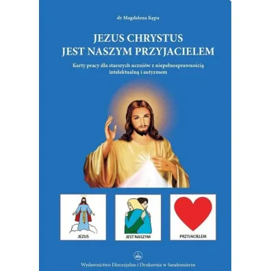 Jezus jest naszym przyjacielem