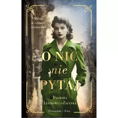 O nic nie pytaj - Dagmara Leszkowicz-Zaluska