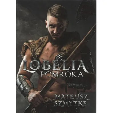 Lobelia Pomroka - Mateusz  Szmytke