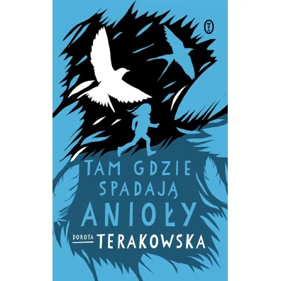 Tam, gdzie spadaj� Anio�y - Dorota Terakowska