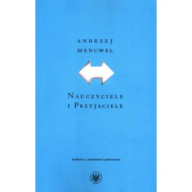 Nauczyciele i Przyjaciele - Andrzej Mencwel