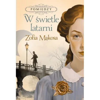 W �wietle latarni. Pomi�dzy. Tom 1 - Zofia M�kosa