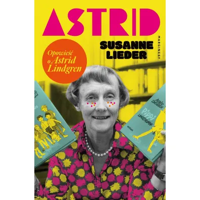 Astrid Opowie�� o Astrid Lindgren - Susanne Lieder