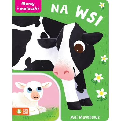 Mamy i maluszki. Na wsi