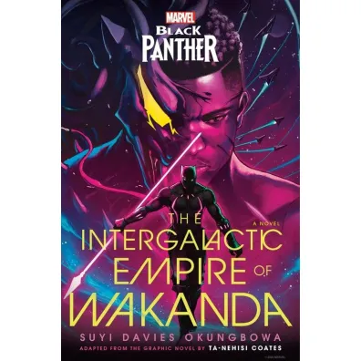 Marvel: Black Panther: The Intergalactic Empire of Wakanda - Suyi Davies Okungbowa