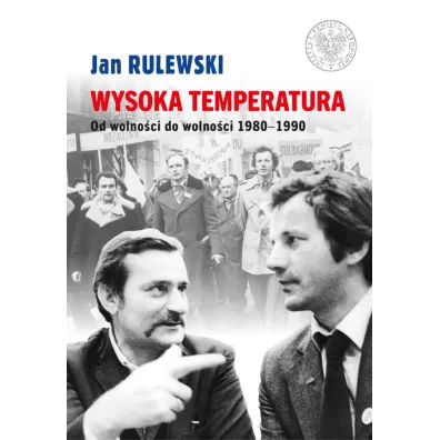 Wysoka temperatura. Od wolno�ci do wolno�ci - Jan Rulewski