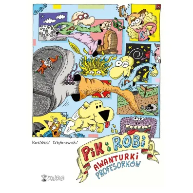 Pik i Robi. Awanturki profesork�w - Robert Trojanowski, Piotr  Kasi�ski
