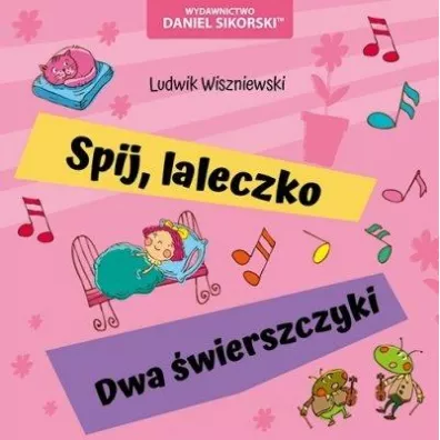 pij laleczko Dwa wierszczyki - Ludwik Wiszniewski, Gerard  miechowski