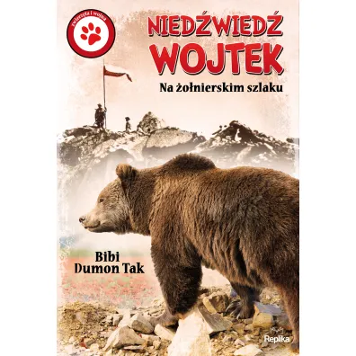 Nied�wied� wojtek na �o�nierskim szlaku - Bibi Dumon Tak