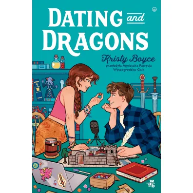 Dating and Dragons - Kristy Boyce