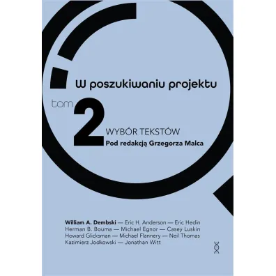 W poszukiwaniu projektu. Wyb�r tekst�w Tom 2 - Grzegorz Malec