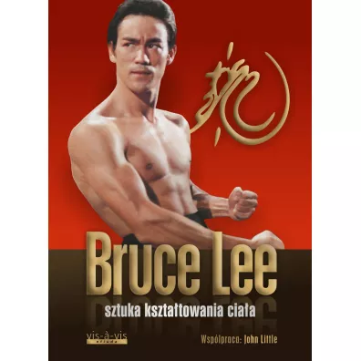 Sztuka kszta�towania cia�a - Lee Bruce, John Little