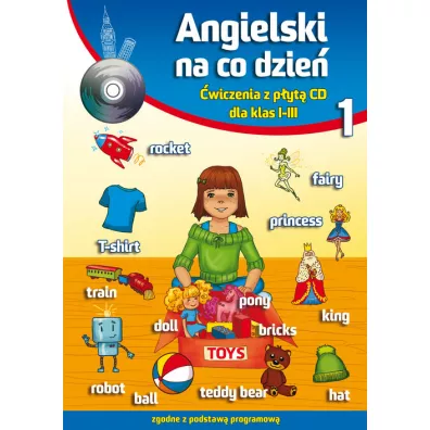 Angielski na co dzie 1. wiczenia z pyt CD dla klas I-III - Katarzyna Piechocka-Empel