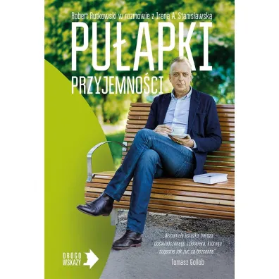 Pu�apki przyjemno�ci - Irena A. Stanis�awska, Robert Rutkowski