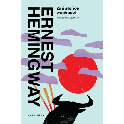 S�o�ce za� wschodzi - Ernest Hemingway