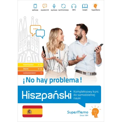 Hiszpa�ski. !No hay problema! Kompleksowy kurs do samodzielnej nauki. Poziom podstawowy A1-A2, �redni B1-B2 i zaawansowany C1 - Barbara Stawicka-Pirecka, �aneta Mionskowska, Lopez Iv�n Medel
